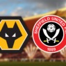 WOLVES VS SHEFFIELD UNITED PREVIEW