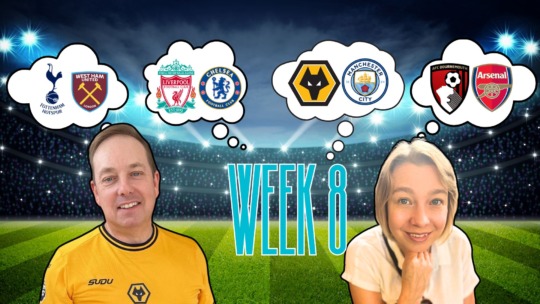 Wolves News: DAVE & EM: PREMIER LEAGUE PREDICTIONS MATCHWEEK 8