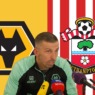 GARY O’NEIL: WOLVES V SOUTHAMPTON PRESS CONFERENCE