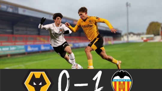 WOLVES U21S V Valencia CF Mestalla