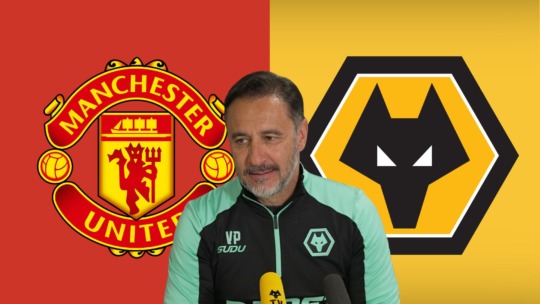 VITOR PEREIRA'S PRESS CONFERENCE: MANCHESTER UNITED V WOLVES